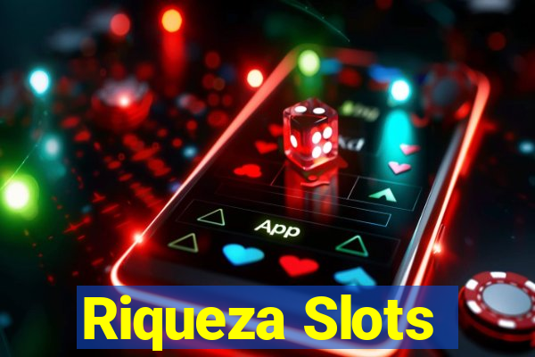 Riqueza Slots